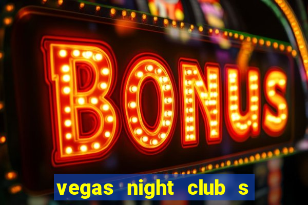 vegas night club s o louren o do sul